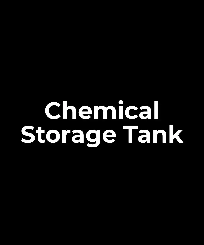 Chemical Storage Tank