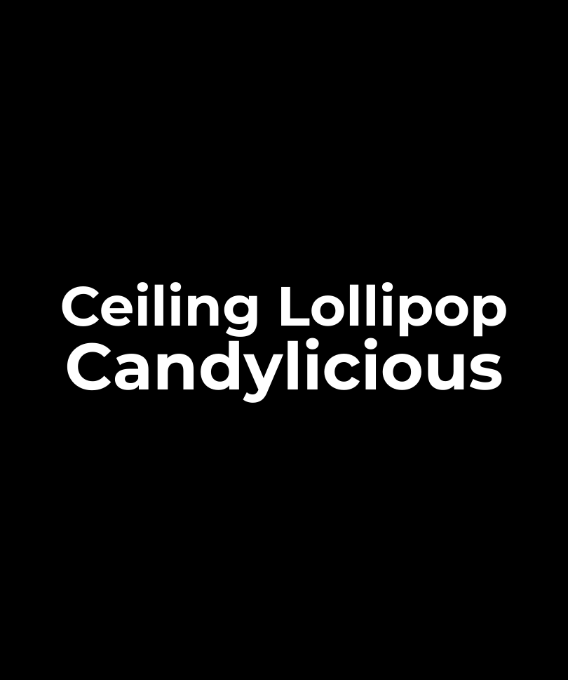 Ceiling Lollipop