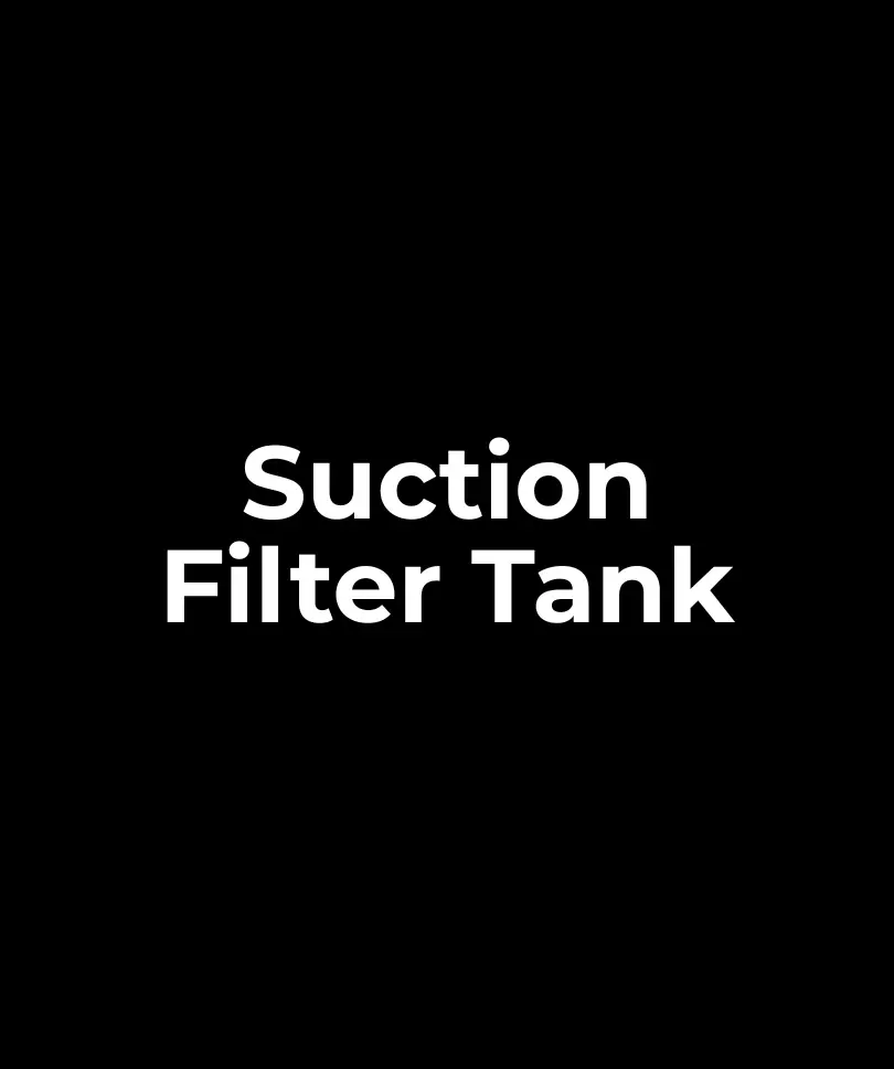 Suction Filter Tank