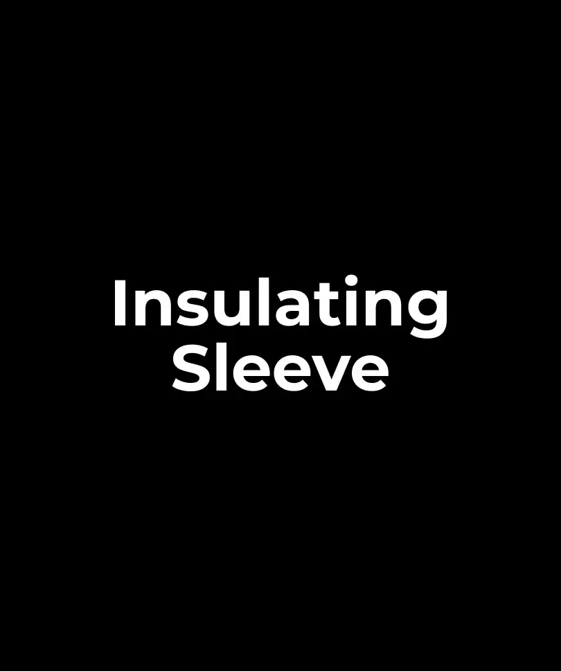 Insulating Sleeve